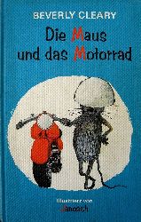 Beverly Cleary  Die Maus und das Motorrad 