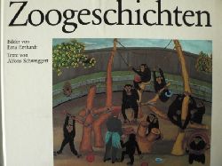 Alfons Schweiggert/Erna Emhardt (Illustr.)  Zoogeschichten 