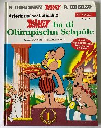 Goscinny, Ren/Uderzo, Albert  Asterix auf schteirisch 2: Asterix ba di Olmpischn Schple (Buach 37) 
