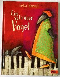 Bansch, Helga  Ein schrger Vogel 