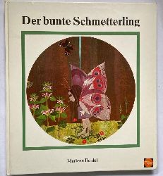 Marlene Reidel  Der bunte Schmetterling - Bilderbuchgeschichten 