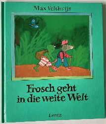 Velthuijs, Max  Frosch geht in die weite Welt 