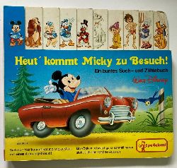 Walt Disney  Heut`kommt Micky zu Besuch! Ein buntes Such- und Zhlebuch 