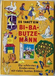 Regina Zwerger/Christa Mayer  Es tanzt ein Bi-Ba-Butzemann - Die schnsten Kinderreime mit vielen bunten Bildern 