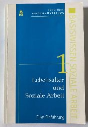 Hanses, Andreas/Homfeldt, Hans G  Lebensalter und Soziale Arbeit Band 1: Eine Einfhrung - Bd. 1: Eine Einfhrung 