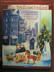 Charles Dickens/Erika Nerger (Illustr.)  Ein Weihnachtslied. (Ab 5 J.). 