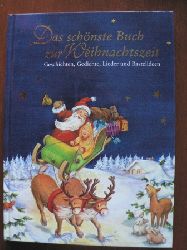 Irene Mohr  Das schnste Buch zur Weihnachtszeit.. Geschichten, Gedichte, Lieder und Bastelideen 