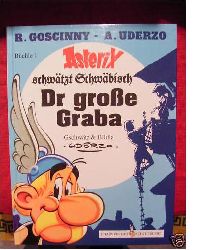 Uderzo, Albert / Goscinny, Rene  Asterix Mundart 01. Asterix schtzt Schwbisch. Dr groe Graba. 