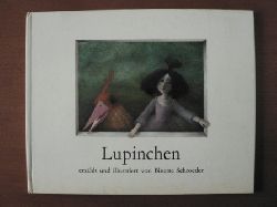 Schroeder, Binette  Lupinchen. 