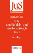 Schultz, Dietrich/Schne, Torsten/Timm, Wolfram  Flle zum Handels- und Gesellschaftsrecht 1 