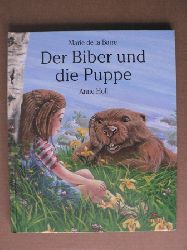 Marie de la Barre/Anne Holl (Illustr.)/Andreas Riehle (bersetz.)  Der Biber und die Puppe 