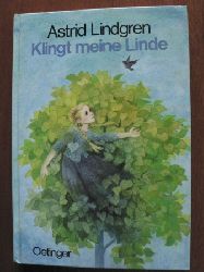 Astrid Lindgren/Ilon Wikland (Illustr.)/Kornitzky, Anna-Liese (bersetz.)  Klingt meine Linde 