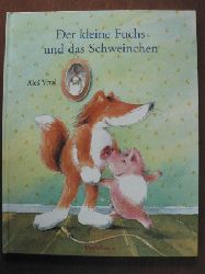 Ales Vrtal (Autor)  Der kleine Fuchs und das Schweinchen 