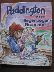 Michael Bond/R.W. Alley (Illustr.)/Hans-Georg Noack (bersetz.)  Paddington und der Regenbogen-Eisbecher 