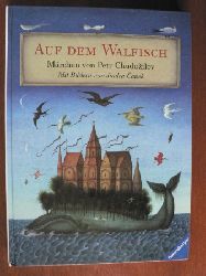 Petr Chudozilov/Jindra Capek (Illustr.)/Susanna Roth (bersetz.)  Auf dem Walfisch. Ein Mrchen 