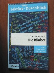 Schiller, Friedrich von/Mahnert, Detlev  Die Ruber. Inhalt, Hintergrund, Interpretation 