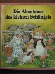 Eric & Lucy Kincaid/Gisela Fischer (bersetz.)  Die Abenteuer des kleinen Schlingels 