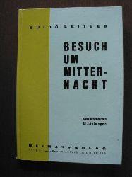 Guido Leitgeb  Besuch um Mitternacht. Kurzgeschichten - Erzhlungen 