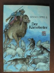 Svend Otto S./Angelika Kutsch (bersetz.)  Der Kamelreiter 
