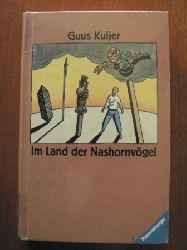 Kuijer, Guus  Im Land der Nashornvgel. 