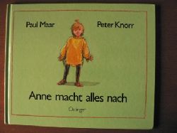Paul Maar/Peter Knorr  Anne macht alles nach 