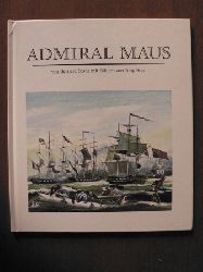 Bernard Stone/Tony Ross (Illustr.)  Admiral Maus 