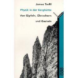 Trefil, James  Physik in der Berghtte. 