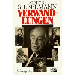 Alphons Silbermann  Verwandlungen. Eine Autobiographie 