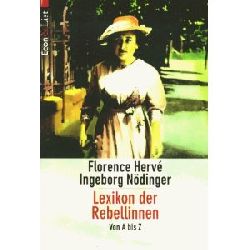 Herv, Florence / Ndinger, Ingeborg  Lexikon der Rebellinnen. Von A bis Z 