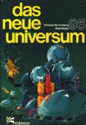 Marcus Wrmli/Heinz Bochmann/Herbert Horn/Hannes Limmer  Das neue Universum. Wissen, Forschung, Abenteuer - Ein Jahrbuch. Band 96 