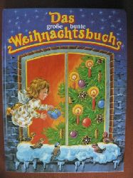 Helga R. Romeisl (Illustr.)/Marc Heinrich (Text)  Das groe, bunte Weihnachtsbuch 