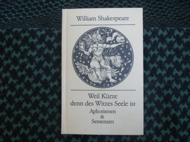 Shakespeare, William  Weil Kürze denn des Witzes Seele ist  Aphorismen & Sentenzen 