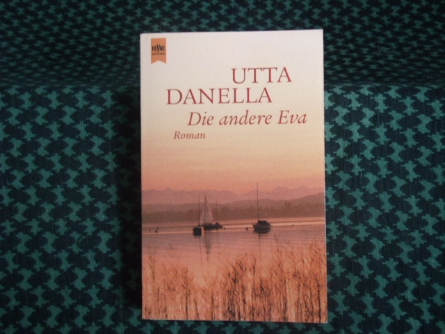 Danella, Utta  Die andere Eva 