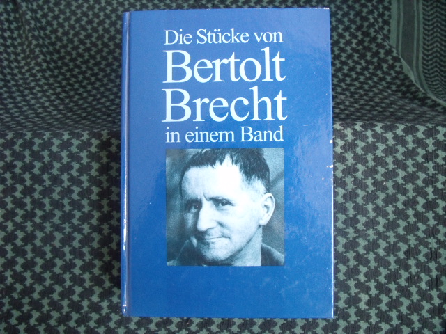   Die Stücke von Bertolt Brecht in einem Band 