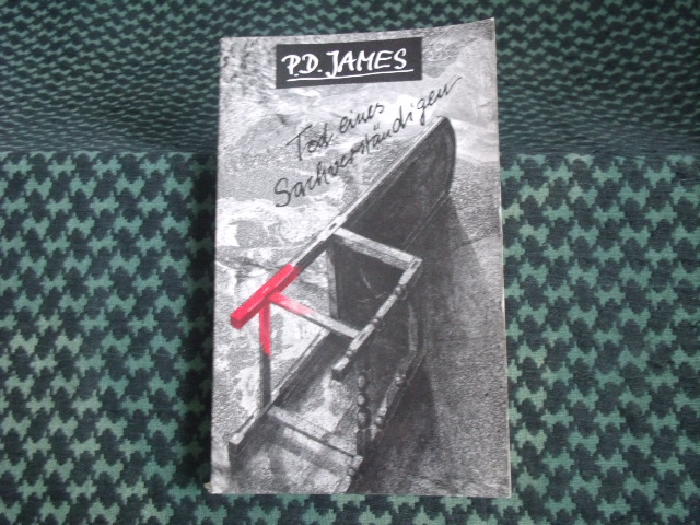 James, P. D.  Tod eines Sachverständigen - Kriminalroman 