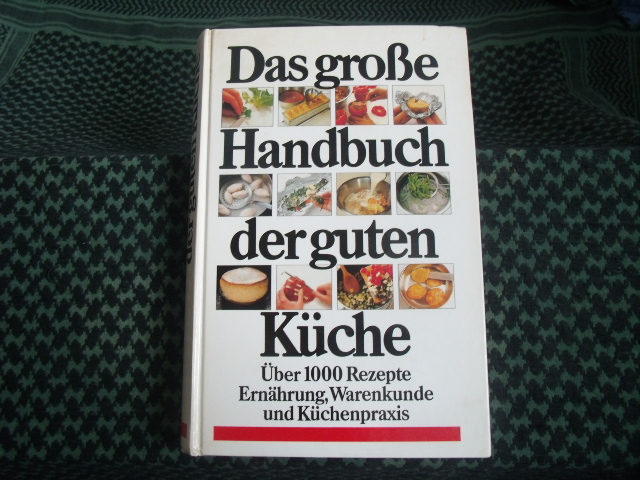   Das große Handbuch der guten Küche 