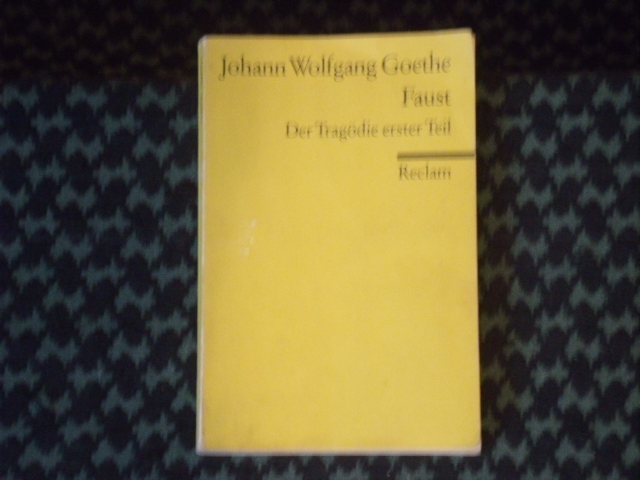 Goethe, Johann Wolfgang  Faust. Der Tragödie erster Teil. 