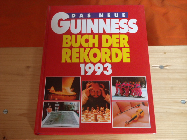   Das Neue Guinness Buch der Rekorde 1993 