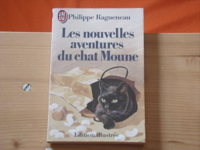 Ragueneau, Philippe  Les noevelles aventures du chat Moune 
