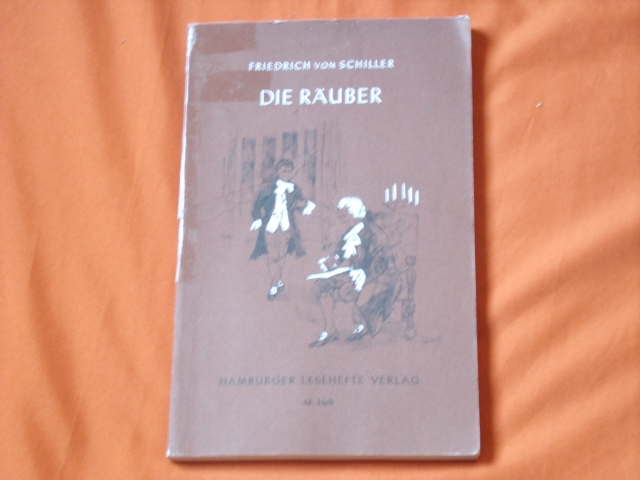 Schiller, Friedrich von  Die Räuber. Ein Schauspiel. 
