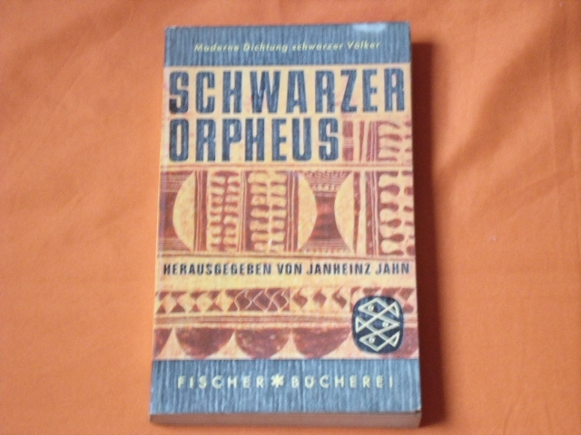 Jahn, Janheinz (Auswahl)  Schwarzer Orpheus. Moderne Dichtung afrikanischer Völker beider Hemisphären.  