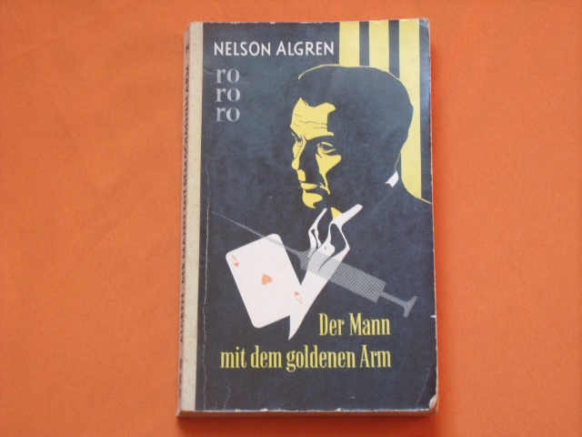 Algren, Nelson  Der Mann mit dem goldenen Arm 