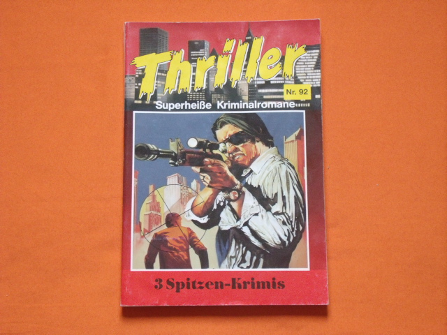   Thriller. Superheiße Kriminalromane. Nr. 92. 