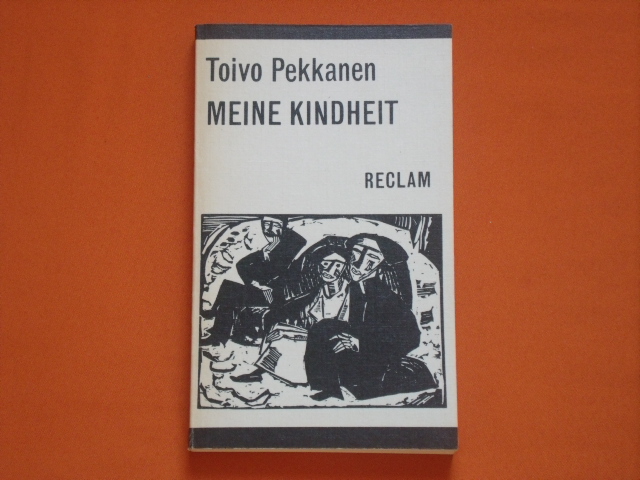 Pekkanen, Toivo  Meine Kindheit 