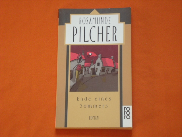 Pilcher, Rosamunde  Ende eines Sommers 