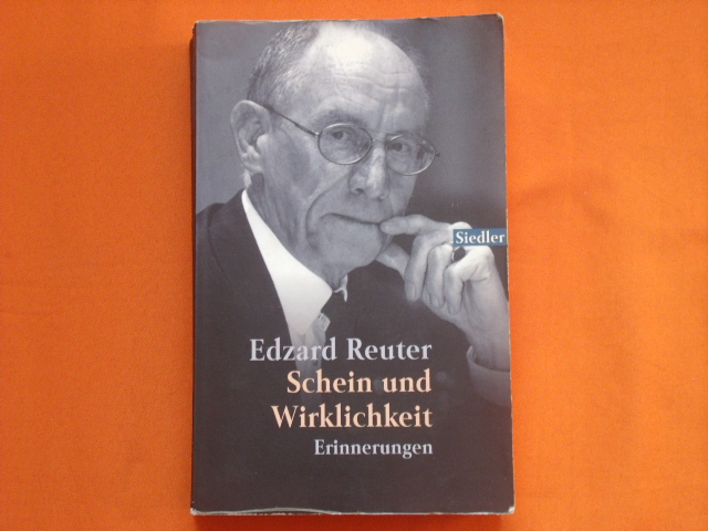 Reuter, Edzard  Schein und Wirklichkeit. Erinnerungen. 