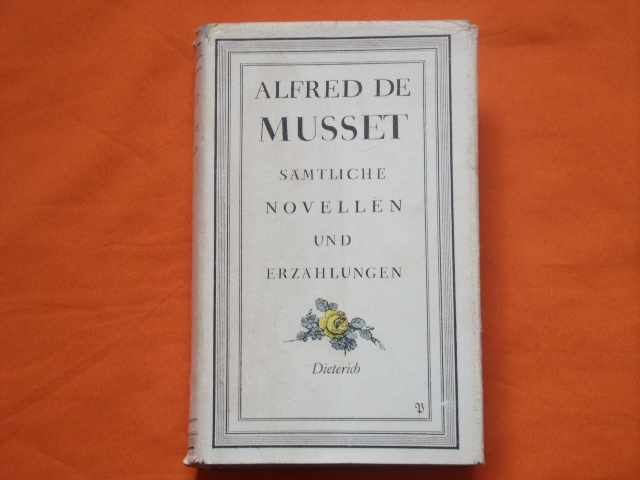 Musset, Alfred de  Sämtliche Novellen und Erzählungen 