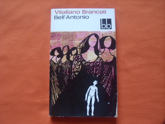 Brancati, Vitaliano  Bell' Antonio 