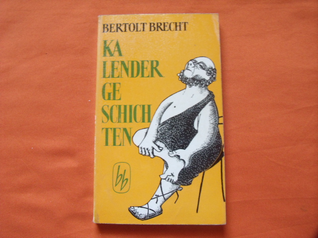 Brecht, Bertolt  Kalendergeschichten 
