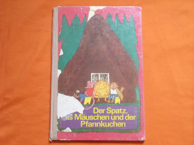   Der Spatz, das Mäuschen und der Pfannkuchen / Der kranke Spatz. Zwei russische Volksmärchen.  